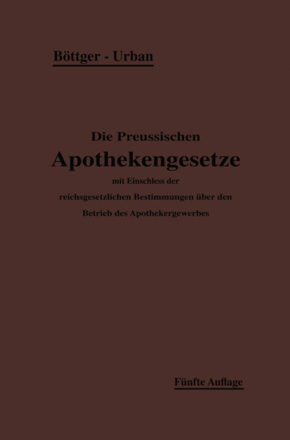 Die Preußischen Apothekengesetze