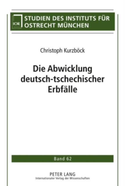 Die Abwicklung deutsch-tschechischer Erbfaelle