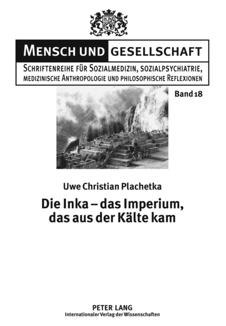 Die Inka – das Imperium, das aus der Kaelte kam