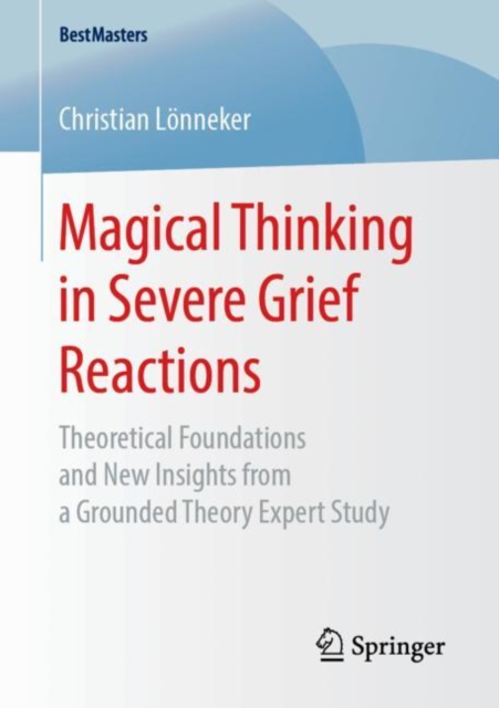 Magical Thinking in Severe Grief Reactions