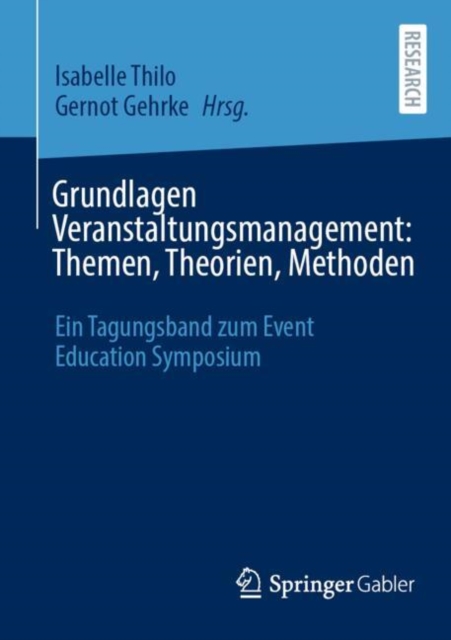 Grundlagen Veranstaltungsmanagement: Themen, Theorien, Methoden