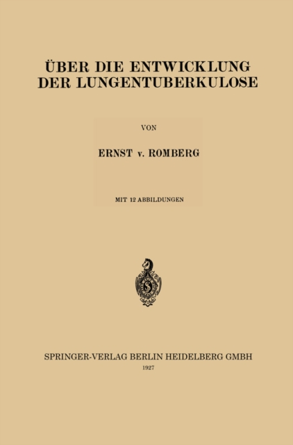Über die Entwicklung der Lungentuberkulose