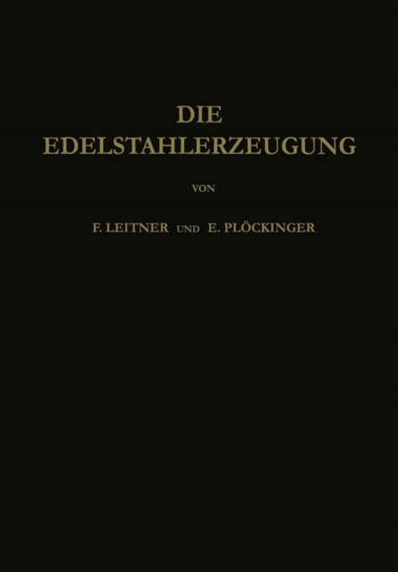 Die Edelstahlerzeugung
