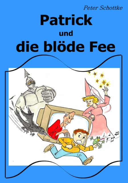 Patrick und die blöde Fee