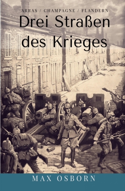 Drei Straßen des Krieges