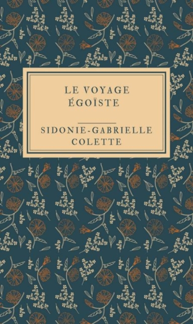 Le Voyage égoïste