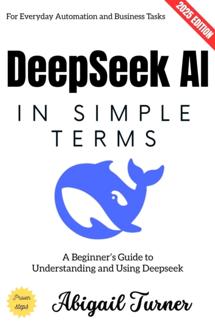 Deepseek AI in Simple Terms:
