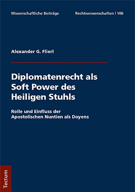 Diplomatenrecht als Soft Power des Heiligen Stuhls