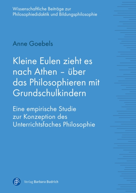 Kleine Eulen zieht es nach Athen – über das Philosophieren mit Grundschulkindern