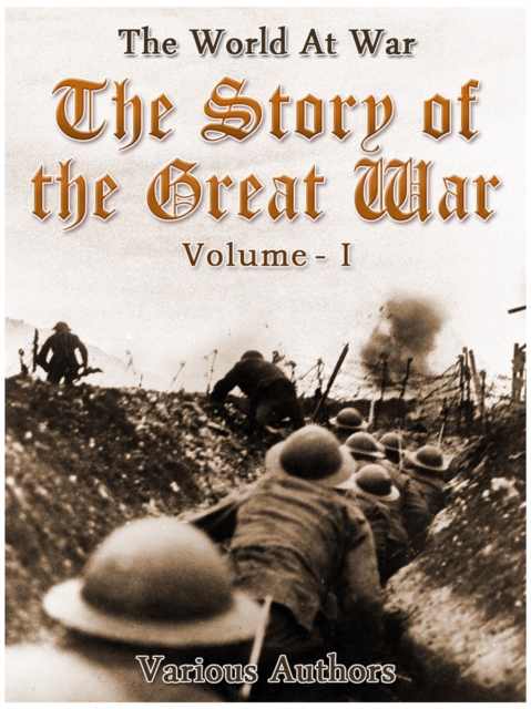 Story of the Great War, Volume 1 of 8