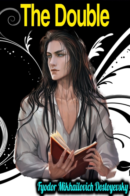 Double - Fyodor Mikhailovich Dostoyevsky