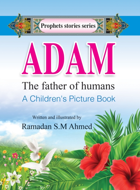 ADAM the father of humans