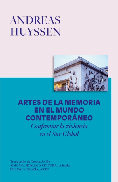 Artes de la memoria en el mundo contemporaneo