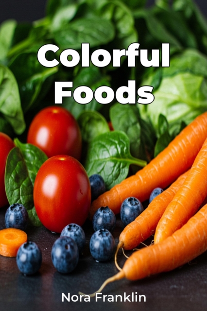 Colorful Foods