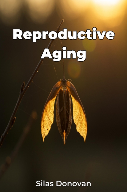Reproductive Aging