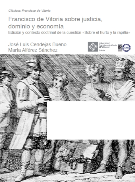 Francisco de Vitoria sobre justicia, dominio y economia