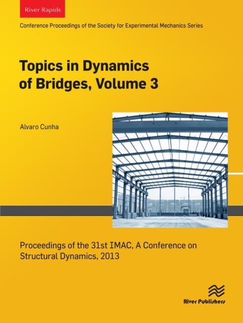 Topics in Dynamics of Bridges, Volume 3