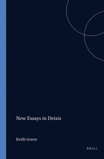 New Essays in Deixis