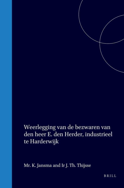 Weerlegging van de bezwaren van den heer E. den Herder, industrieel te Harderwijk