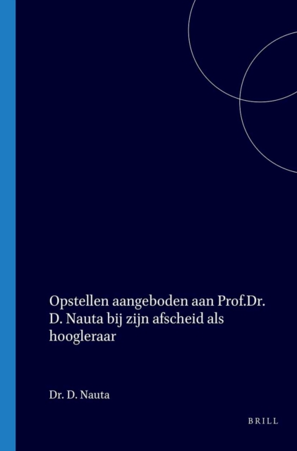 Opstellen aangeboden aan Prof.Dr. D. Nauta