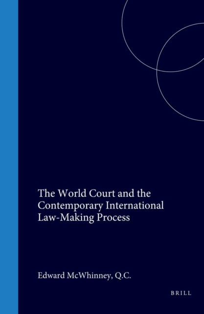 World Court and the Contemporary International Law-Making Process