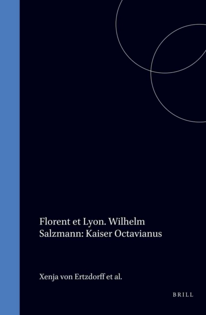 Florent et Lyon. Wilhelm Salzmann: Kaiser Octavianus