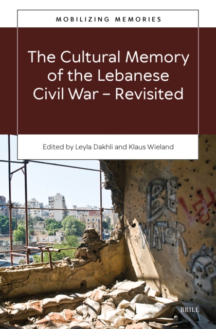 Cultural Memory of the Lebanese Civil War-Revisited