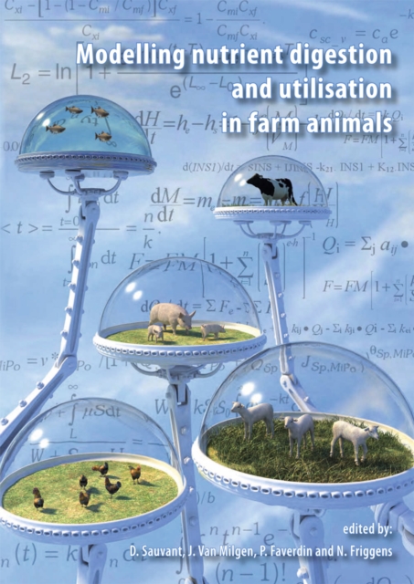 Modelling nutrient digestion and utilisation in farm animals