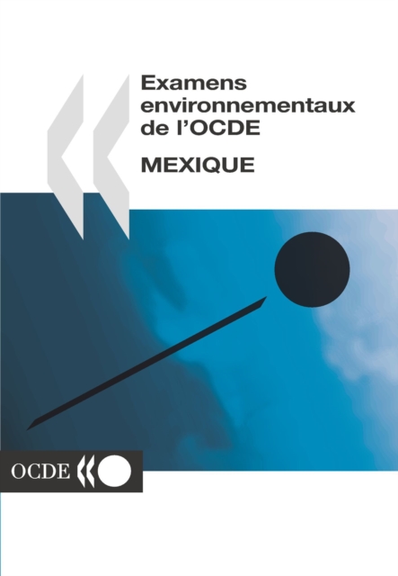 Examens environnementaux de l'OCDE : Mexique 2003