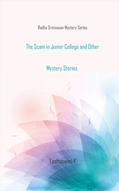 Scam in Junior College and Other Mystery Stories