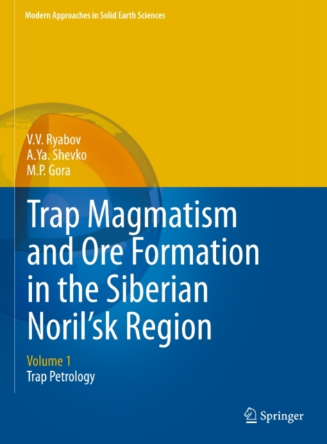 Trap Magmatism and Ore Formation in the Siberian Noril'sk Region