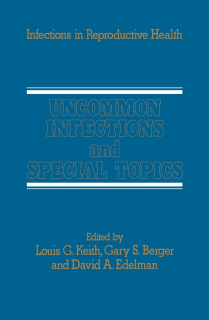 Uncommon Infections and Special Topics