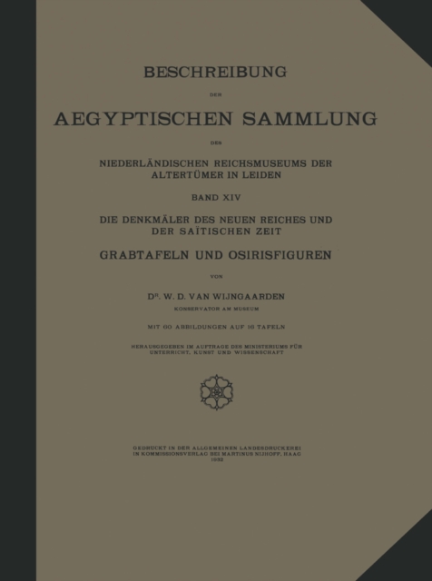 Beschreibung der Aegyptischen Sammlung des Niederländischen Reichsmuseums der Altertümer in Leiden