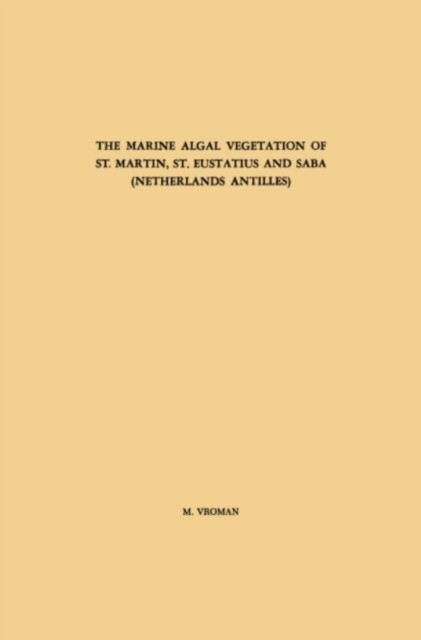 Marine Algal Vegetation of St. Martin, St. Eustatius and Saba (Netherlands Antilles)