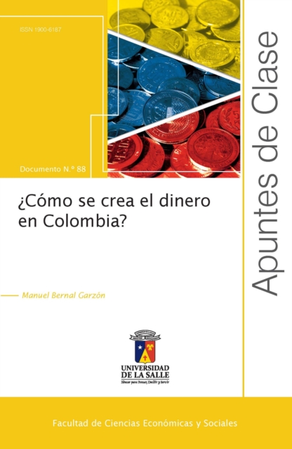 ¿Cómo se crea el dinero en Colombia?
