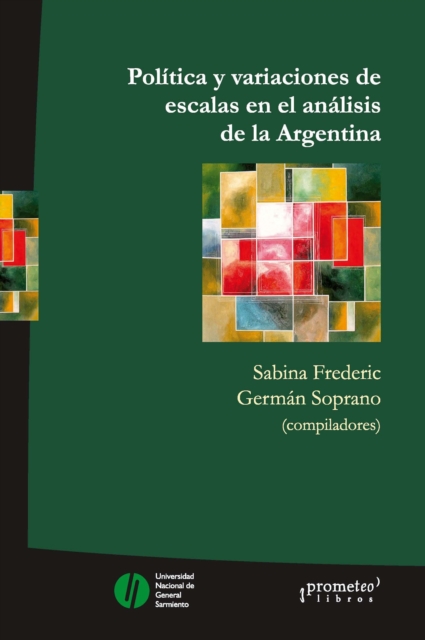 Politica y variaciones de escala en el analisis de la Argentina 