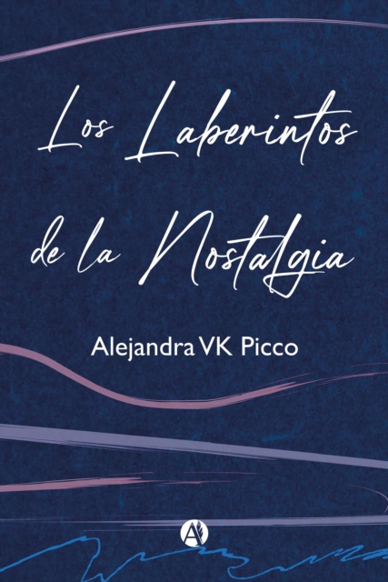 Los laberintos de la nostalgia
