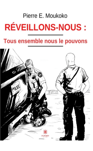Reveillons-nous : tous ensemble nous le pouvons