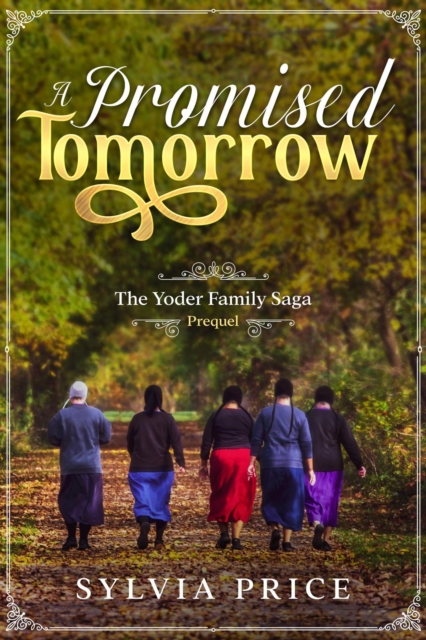 Promised Tomorrow (The Yoder Family Saga Prequel)