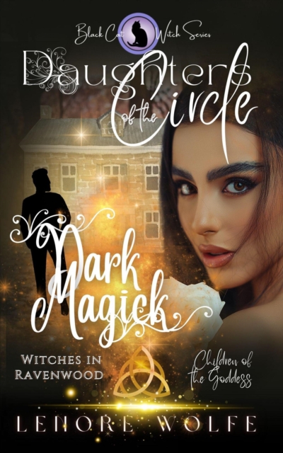 Dark Magick: Witches in Ravenwood