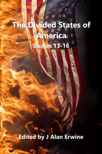 Divided States of America: Stories 13-16