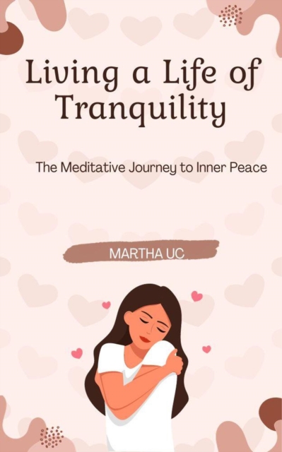 Living a Life of Tranquility