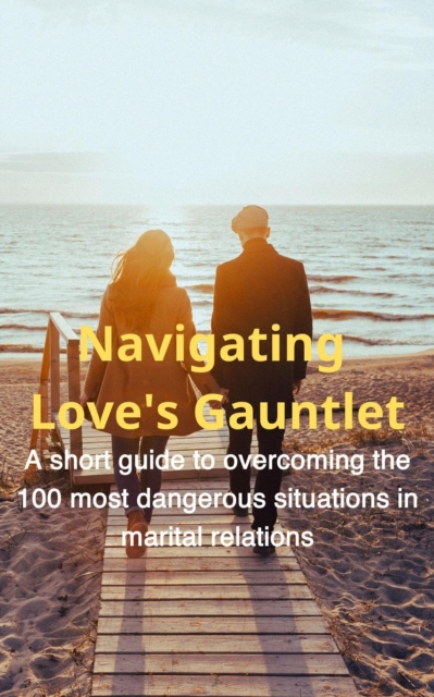 Navigating Love's Gauntlet