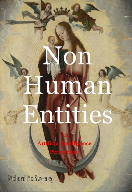 Non Human Entities - An Artificial Intelligence Perspective