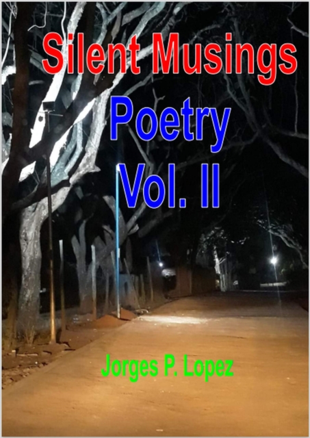 Silent Musings: Poetry