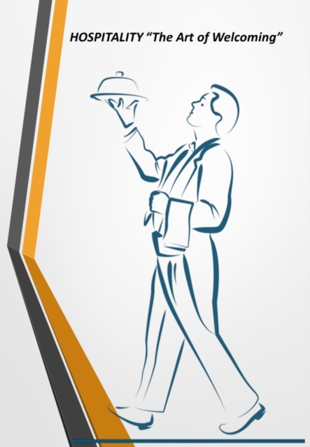 HOSPITALITY &quote;The Art of Welcoming&quote;