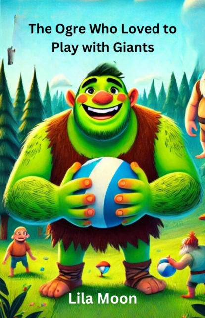 Ogre Who Loved to Play with Giants