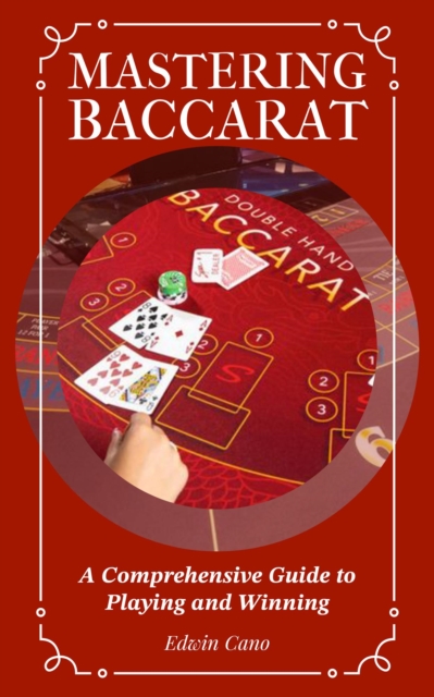 Mastering Baccarat