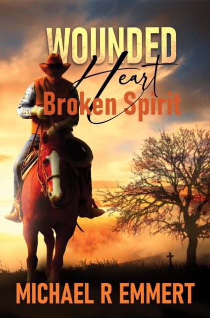 Wounded Heart: Broken Spirit