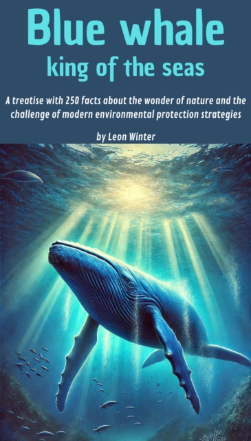 Blue whale - king of the seas